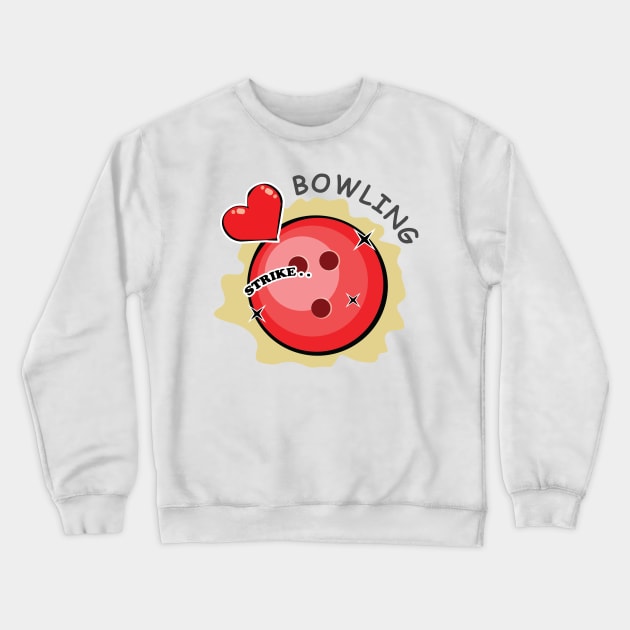 I Love Bowling Crewneck Sweatshirt by DesignWood-Sport